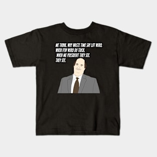 When Me President They See Kids T-Shirt